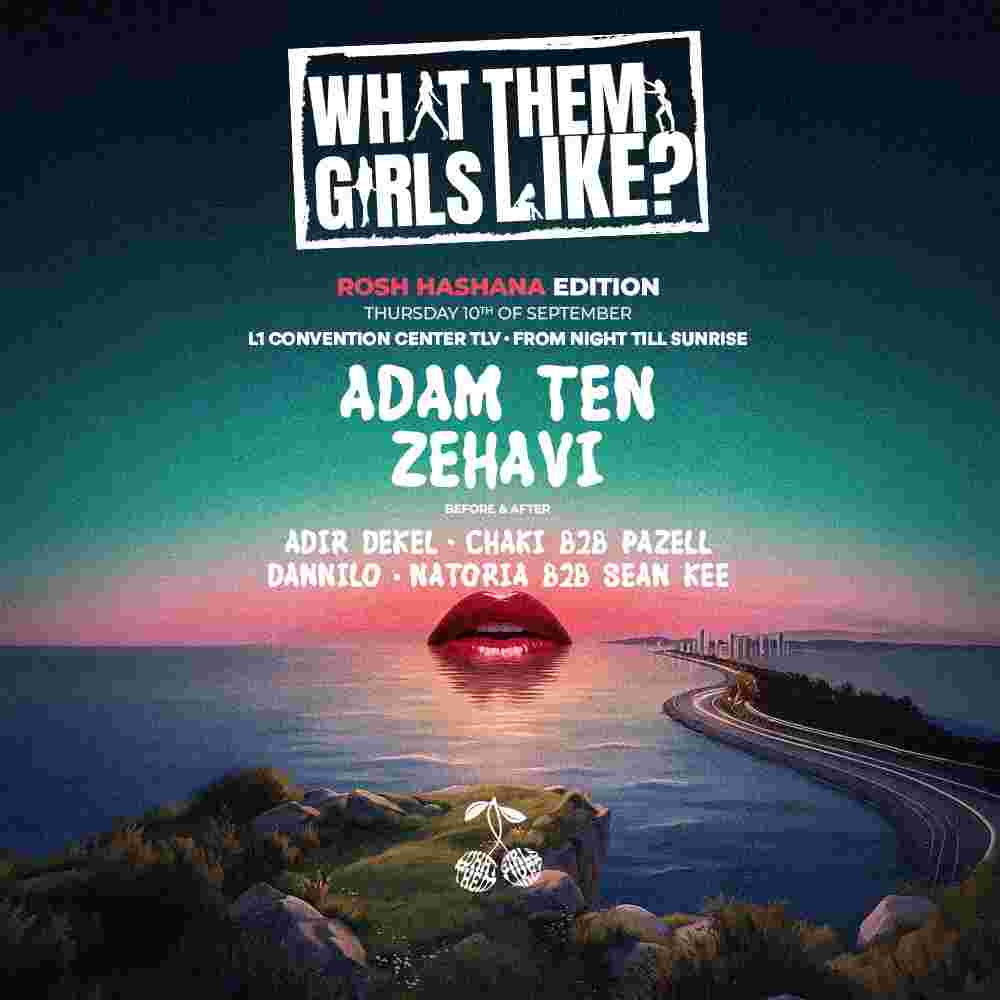 Event image WHAT THEM GIRLS LIKE? - Rosh Hashana 10.9