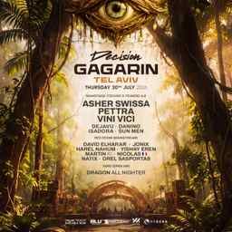 DECISION GAGARIN TEL AVIV • 3 STAGES • 30.07
