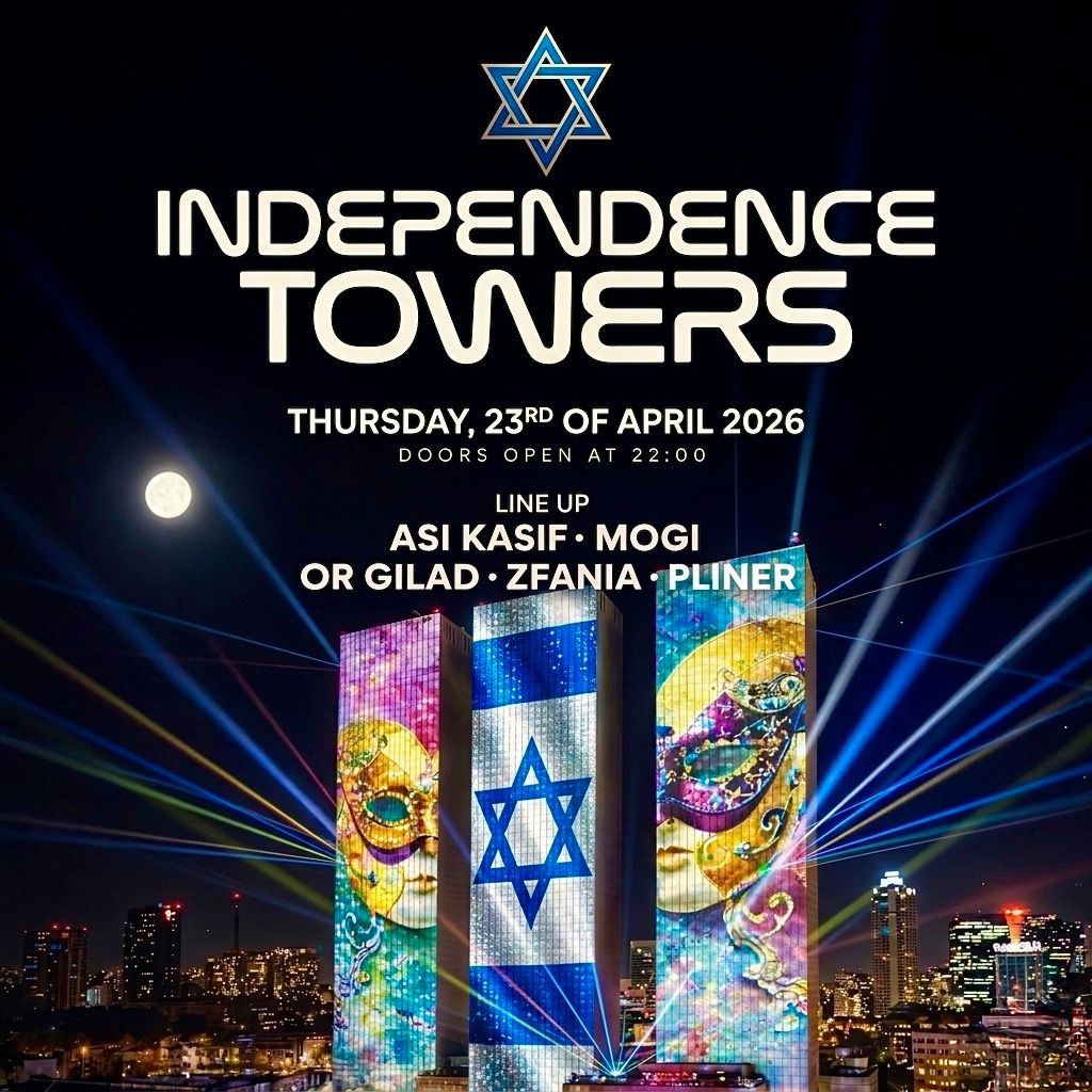 Event image - INDEPEDENCE • Tower Floor 24+ 🇮🇱