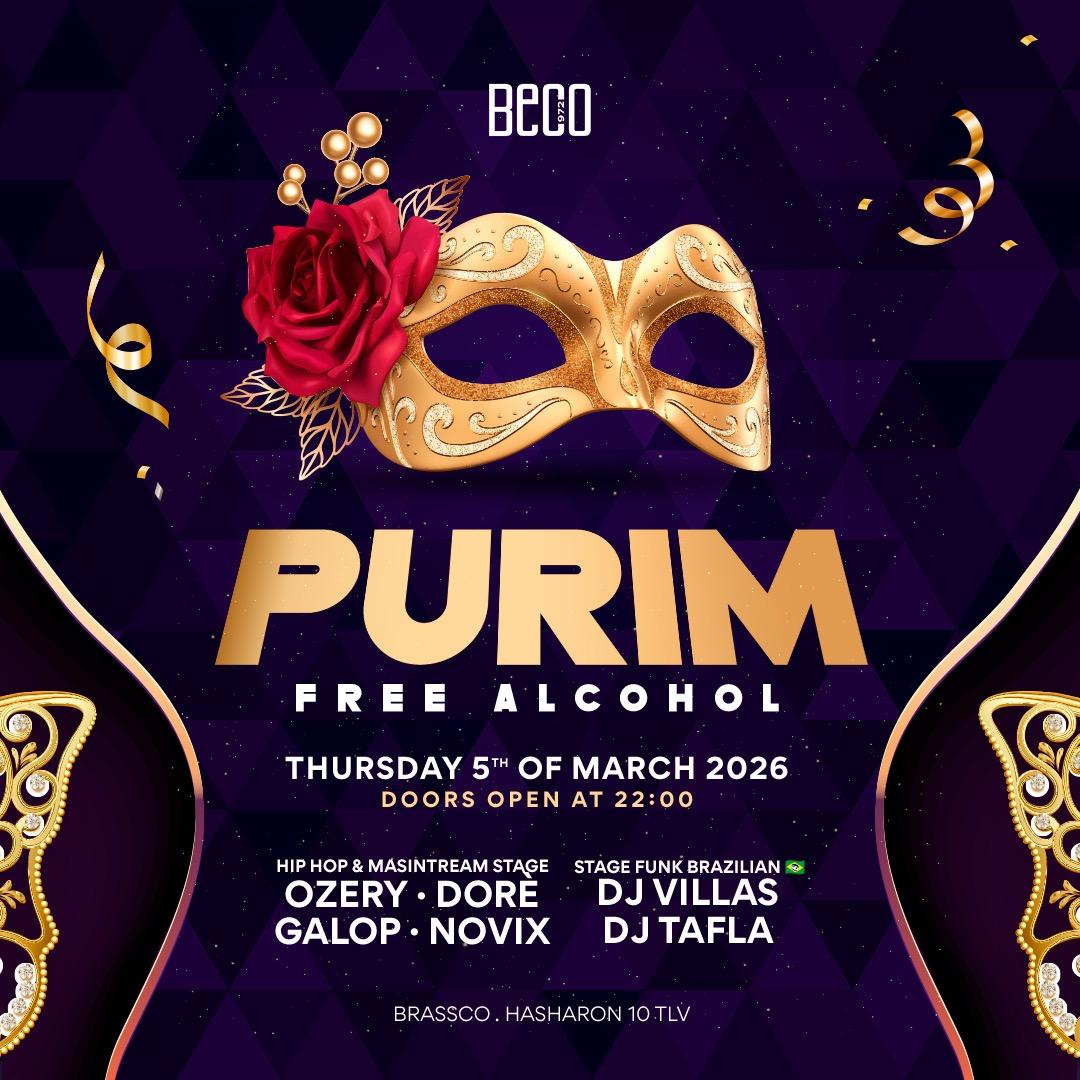 PURIM TLV | FREE ALCOHOL 2 STAGES🍹